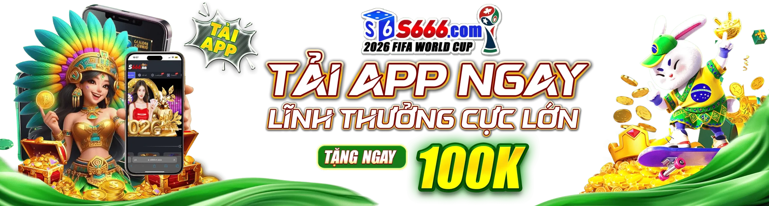 S667 Tải app ngay nhận thưởng 100k miễn phí